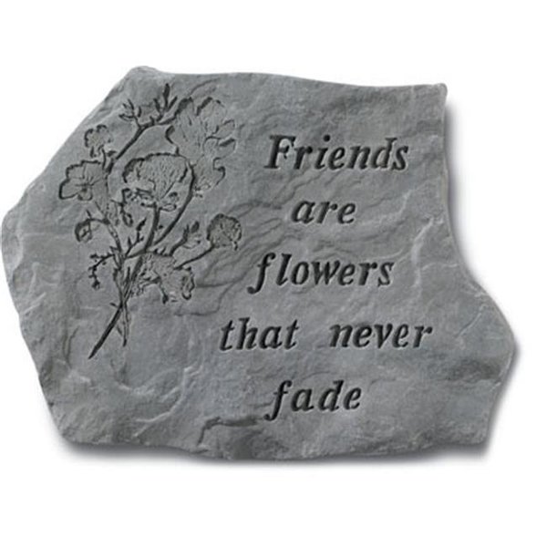 Kay Berry Inc Kay Berry- Inc. 67020 Friends Are Flowers That Never Fade - Memorial - 15.5 Inches x 11.5 Inches 67020